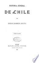 Historia jeneral de Chile: pte. 4. La colonia, de 1610 a 1700