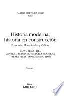 Historia moderna, historia en construcción: Economía, mentalidades y cultura