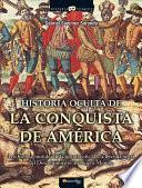 Historia oculta de la conquista de América