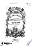 Historia orgánica de las Armas de Infantería y Caballería españolas desde la creación del ejército permanente hasta el día