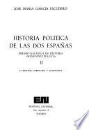Historia política de las dos Españas ...