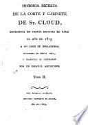 Historia secreta de la Corte y Gabinete de St. Cloud