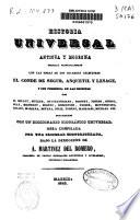 Historia universal antigua y moderna formada principalmente con las obras de los célebres escritores el conde de Segur, Anquetil y Lesage...