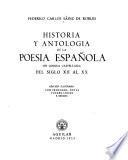 Historia y antología de la poesía española (en lengua castellana) del siglo XII al XX.