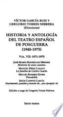 Historia y antología del teatro español de posguerra (1940-1975): 1971-1975