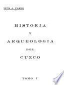 Historia y arqueología del Cuzco ...