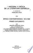 Historia y crítica de la literatura española: 1. Epoca contemporánea: 1914-1939