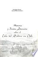 Historia y ficción literaria sobre el ciclo del salitre en Chile