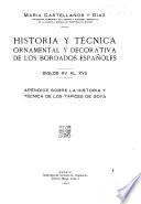 Historia y técnica ornatmental y decorativa de los bordados españoles