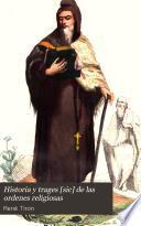 Historia y trages [sic] de las ordenes religiosas