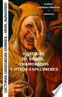 Historias de Bobos, Enamorados y Otros Especímenes
