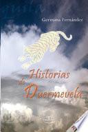 HISTORIAS DE DUERMEVELA 2ª Edicion