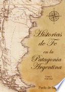 Historias de Fe en la Patagonia Argentina