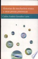 Historias de muchachos tristes y otras prosas platónicas