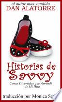 Historias de Savvy Cosas Divertidas que Aprendí de Mi Hija