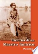 Historias de Un Maestro Tantrico