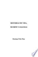 Historias de vida, muerte y lejanías