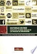 Historias en red : impacto de las redes sociales en los procesos de comunicación