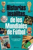 Historias insólitas de los mundiales de fútbol (NE)