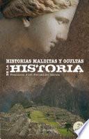 Historias malditas y ocultas de la historia