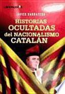Historias ocultadas del nacionalismo catalán