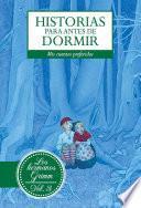 Historias para antes de dormir. Vol. 3 Hermanos Grimm