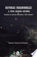 Historias Paranormales y otros sucesos extraños