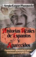 Historias reales de espantos y aparecidos