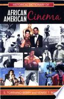 Historical Dictionary of African American Cinema