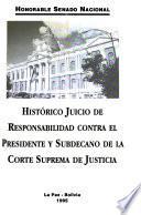 Histórico juicio de responsabilidad contra el presidente y subdecano de la Corte Suprema de Justicia