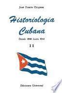 Historiología cubana: Desde 1898 hasta 1944