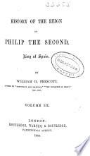 History of the reign of Philip the Second, King of Spain: (1859. XII, 252, 24 p.)