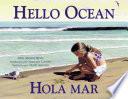 Hola mar / hello ocean