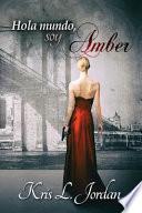 Hola mundo, soy Amber