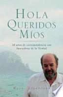 Hola Queridos Mios