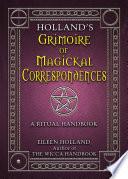 Holland's Grimoire of Magickal Correspondence