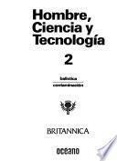 Hombre, ciencia y tecnologia