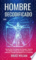 Hombre Decodificado