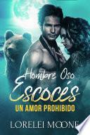 Hombre Oso Escocés: Un Amor Prohibido