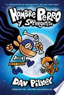 Hombre Perro y Supergatito (Hombre Perro #4)