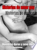Hombres duros y sexo duro - Romance gay