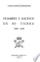 Hombres y sucesos de mi tierra, 1909-1929