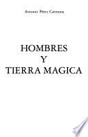 Hombres y tierra mágica