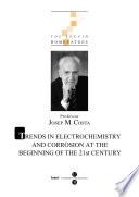 Homenatge professor Josep M.Costa (eBooK) 1a part. Trends in electrochemistry and corrosion at the beginning of the 21st century
