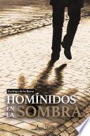 Homínidos en la sombra