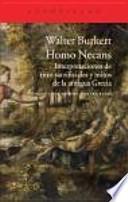 Homo Necans : interpretaciones de ritos sacrificiales y mitos de la Antigua Grecia