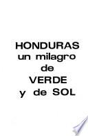 Honduras, un milagro de verde y de sol