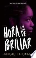 Hora de brillar