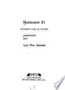 Horizonte 21 [i.e. veintiuno]