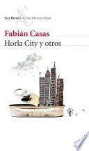 Horla city y otros/ Horla city and others